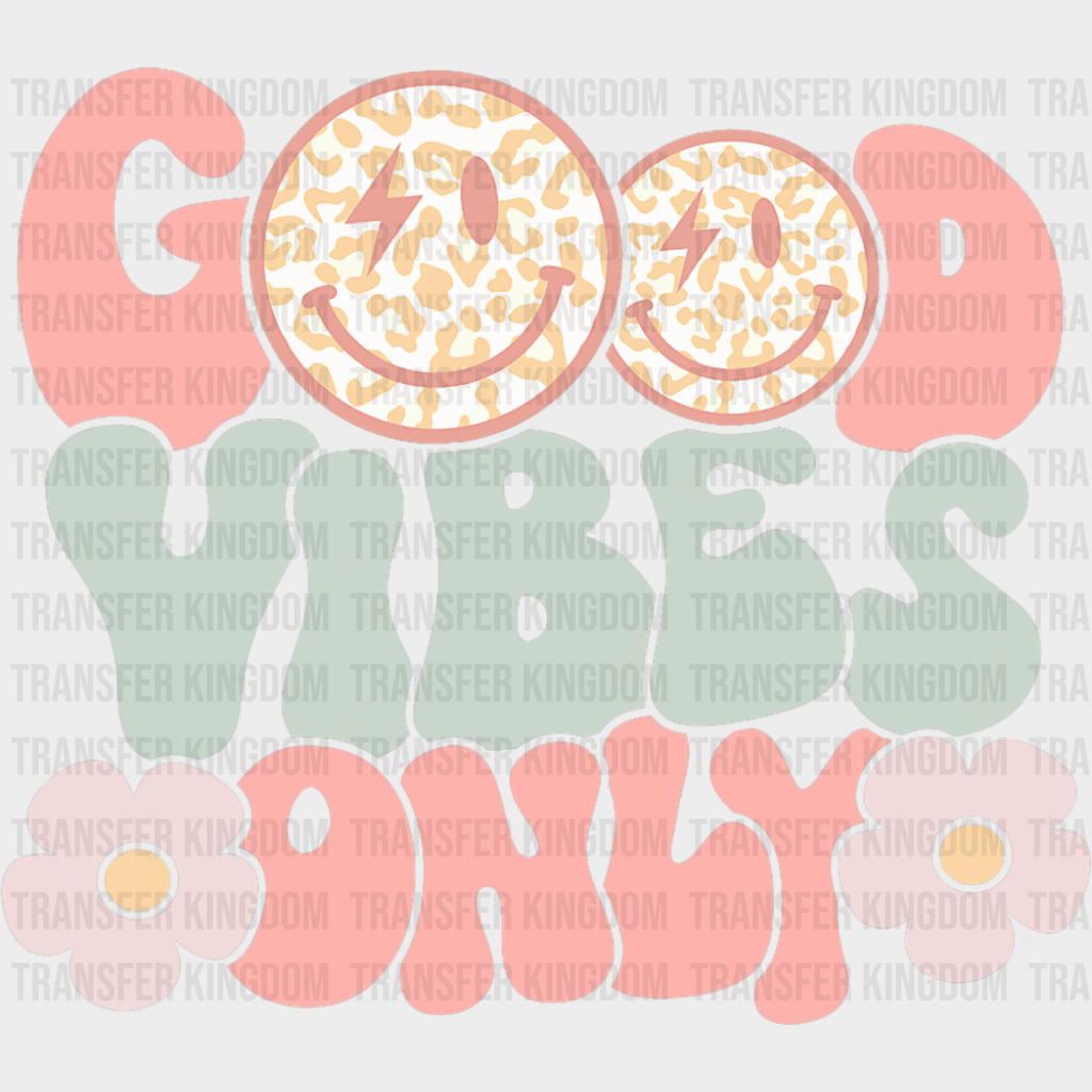 Good Vibes Only Pink And Green - Good Vibes DTF Transfer