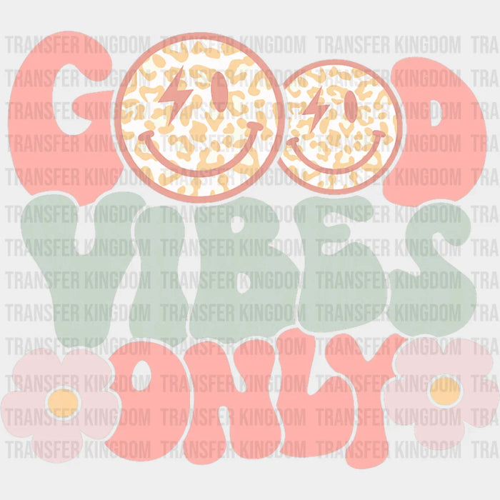 Good Vibes Only Pink And Green - Good Vibes DTF Transfer