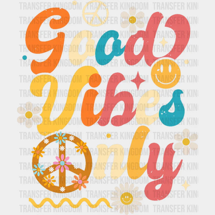 Good Vibes Only Retro Peace Sign - Good Vibes DTF Transfer