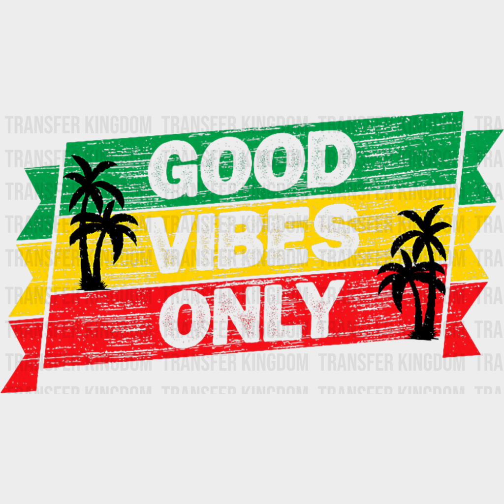Good Vibes Only Trees Design - Good Vibes DTF Transfer