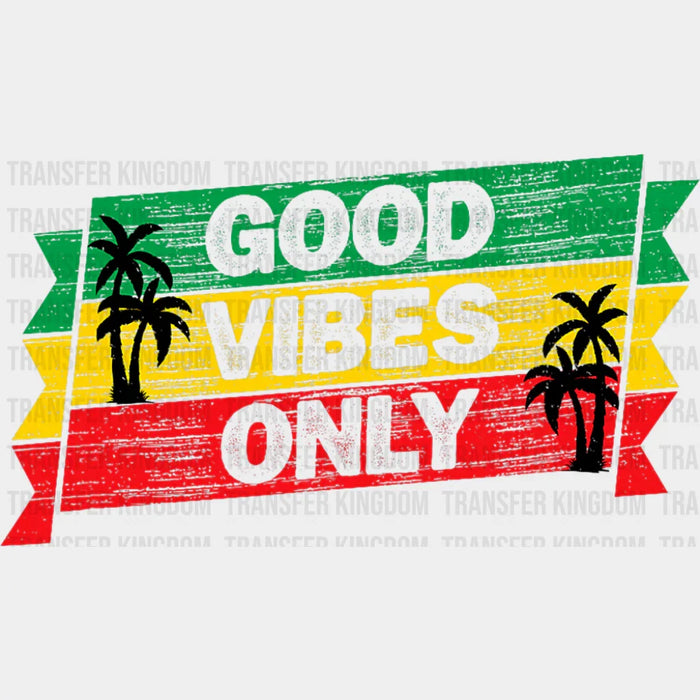 Good Vibes Only Trees Design - Good Vibes DTF Transfer
