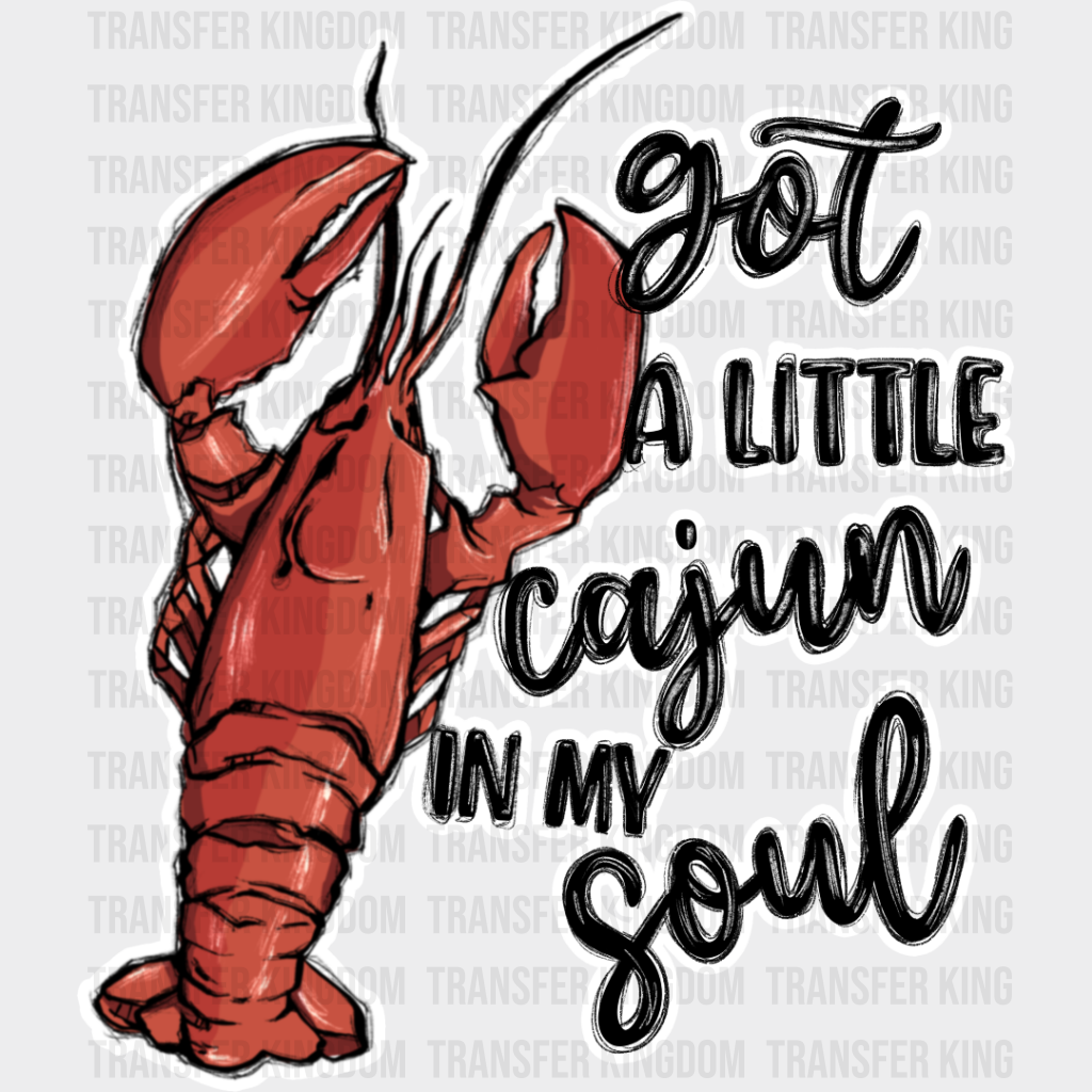 Got A Little Cajun In My Soul - Crawfish Dtf Transfer Unisex S & M (10’’) / Light Color Design