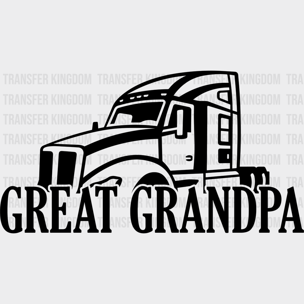 Great Grandpa Semi - Dtf Heat Transfer Unisex S & M (10’’) / Dark Color Design See Imaging
