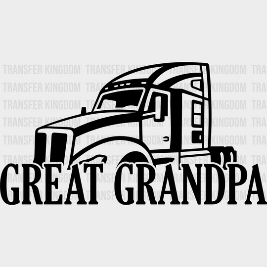 Great Grandpa Semi - Dtf Heat Transfer Unisex S & M (10’’) / Dark Color Design See Imaging