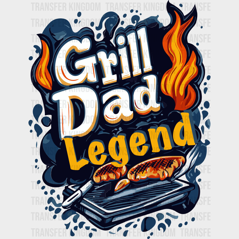 Grill Dad Legend - BBQ DTF Transfers transfer-kingdom