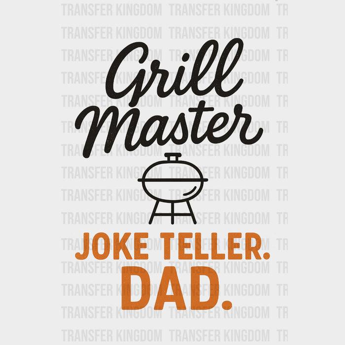 Grill Master, Joke Teller, Dad - BBQ DTF Transfers