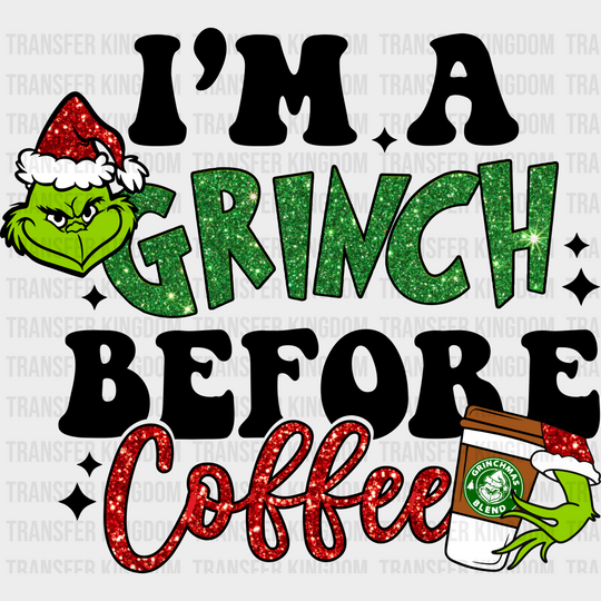 Grinch Before Coffe Christmas Design Dtf Heat Transfer Unisex - S & M ( 10 ) / Dark Color See