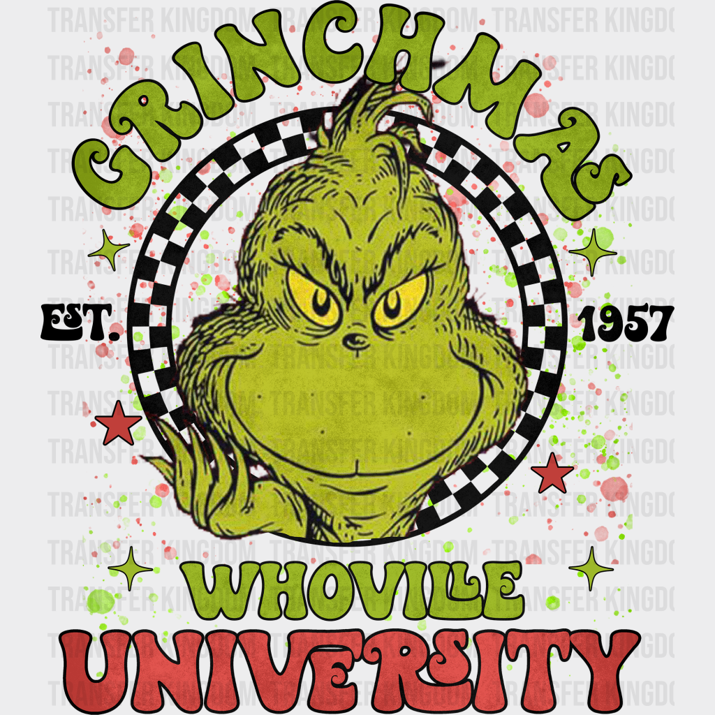 Grinchmas Whoville University Christmas Design - Dtf Heat Transfer