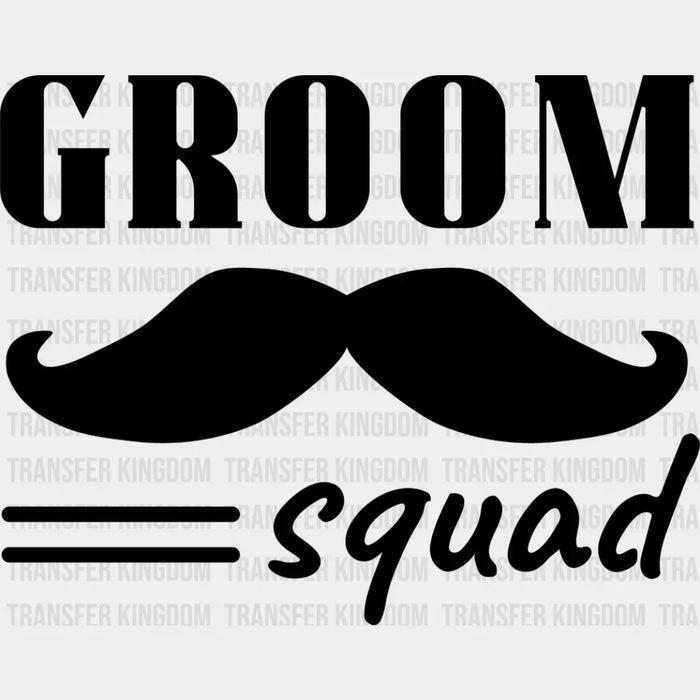 Groom Squad Mustache B&W - Bachelor DTF Transfer