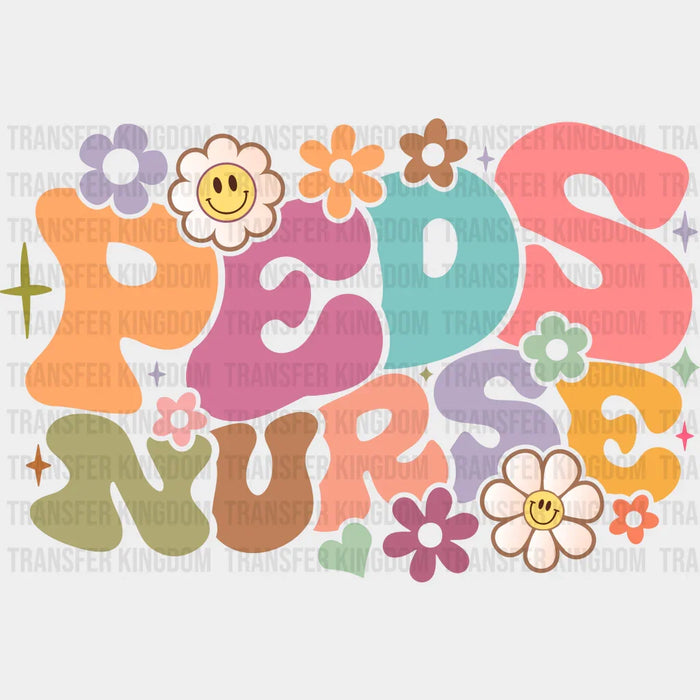 Groovy Floral Peds Nurse Design  - Pediatric Nurse DTF Transfers