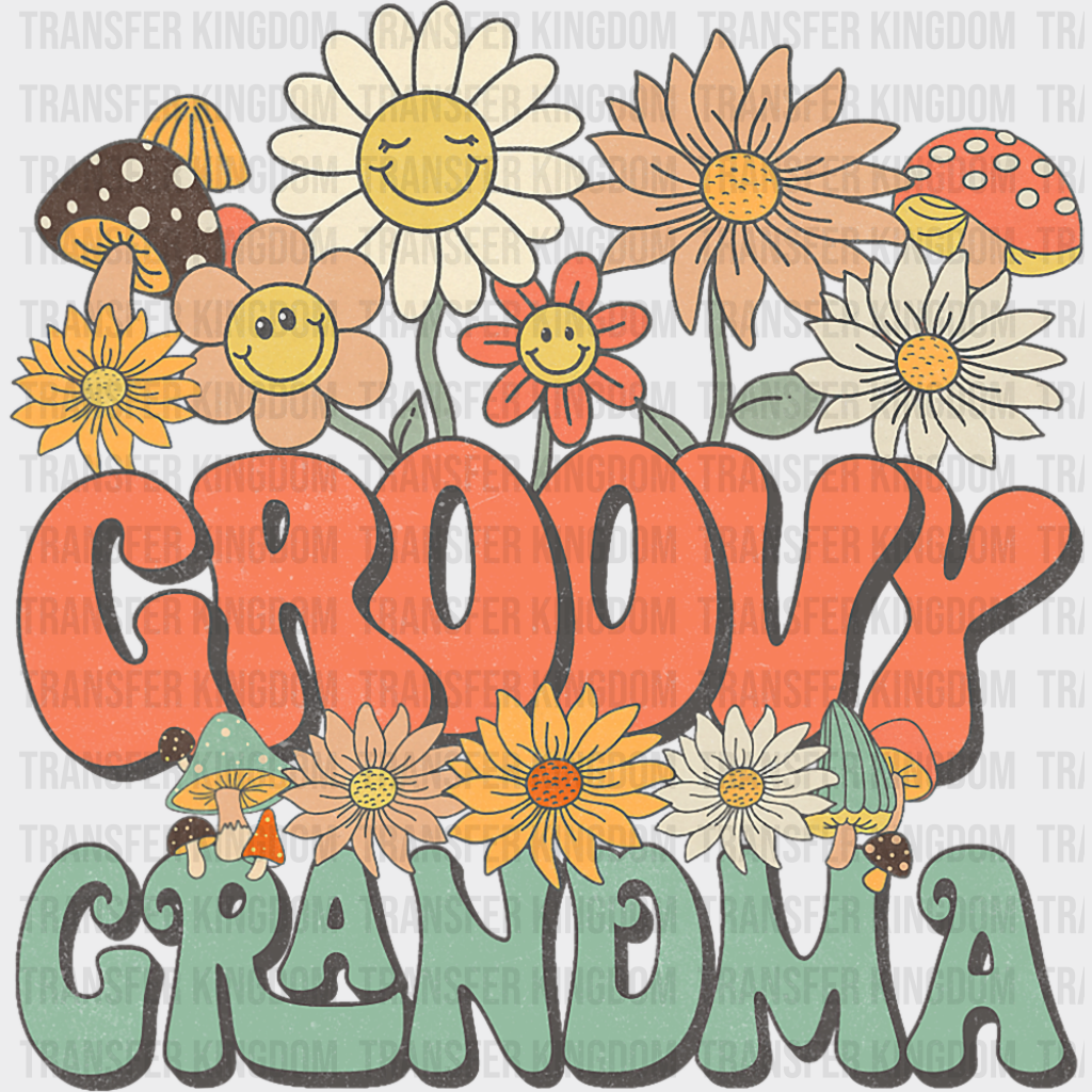 Groovy Grandma Flowers - Good Vibes DTF Transfer