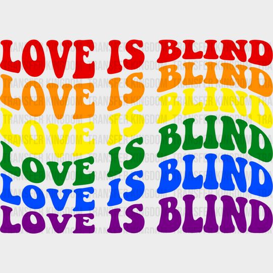 Groovy Love Is Blind Design - Gay Theme Dtf Transfer