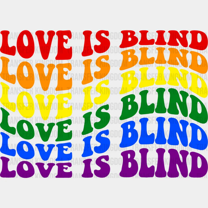Groovy Love Is Blind Design - Gay Theme DTF Transfer