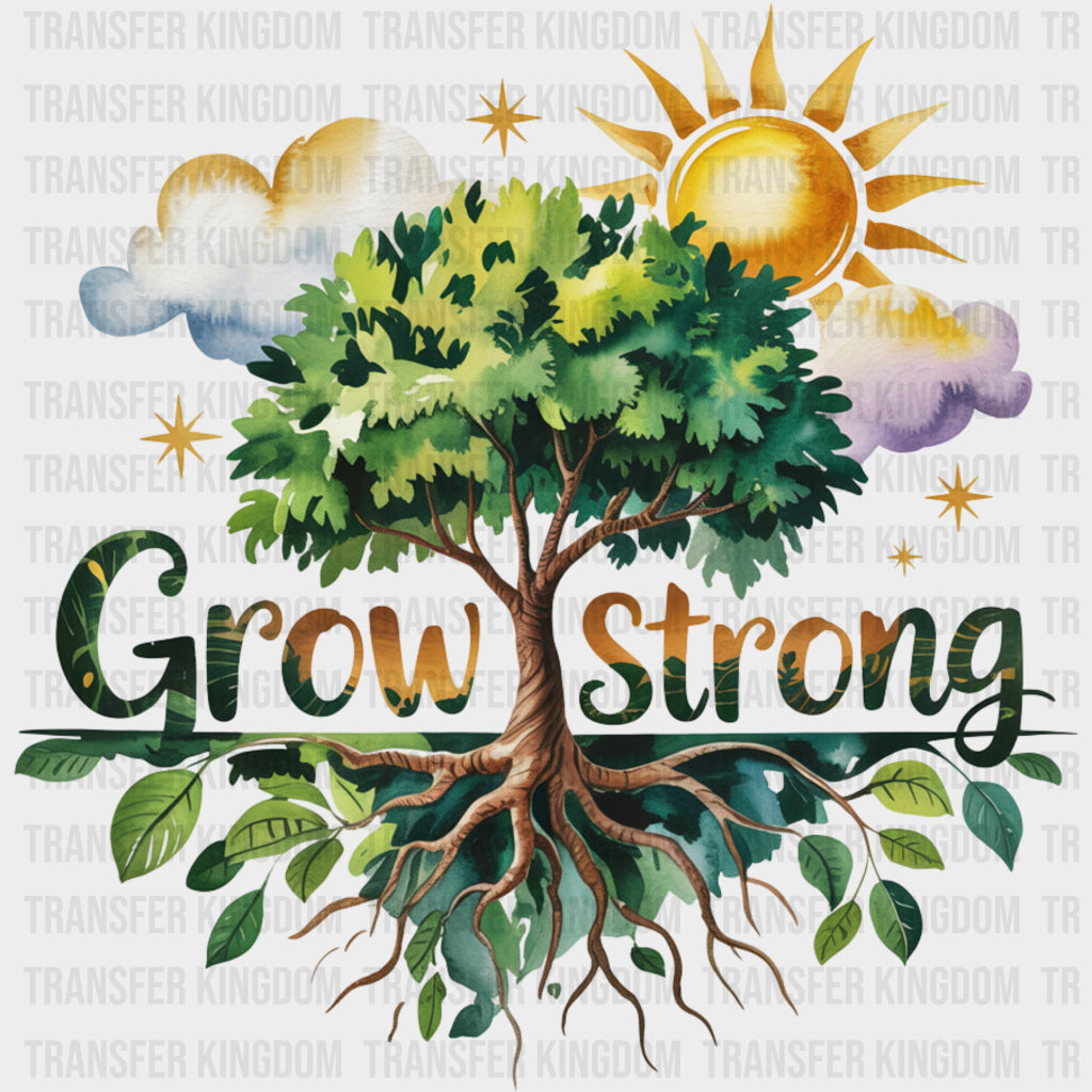 Grow Strong Tree Design - Quotes DTF Transfers