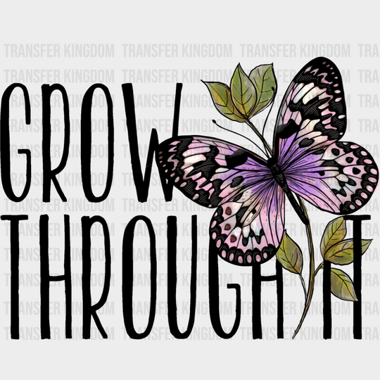 Grow Through It Purple Butterfly Design - Mental Health Dtf Transfer Unisex S & M (10’’) / Dark