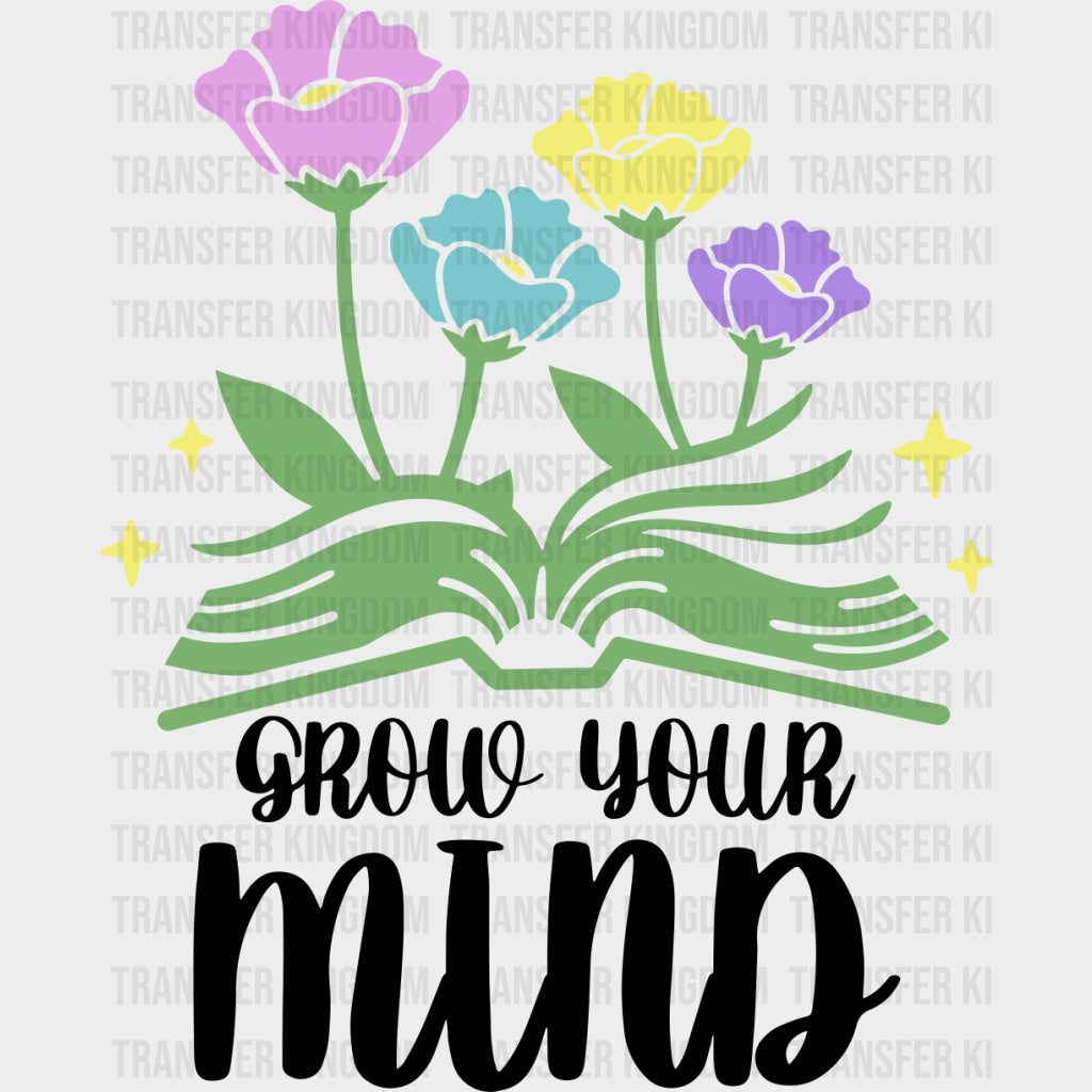 Grow Your Mind Flowers - Librarian DTF Transfers Adult Unisex - S & M (10’’) / Dark Color Design (See Imaging)