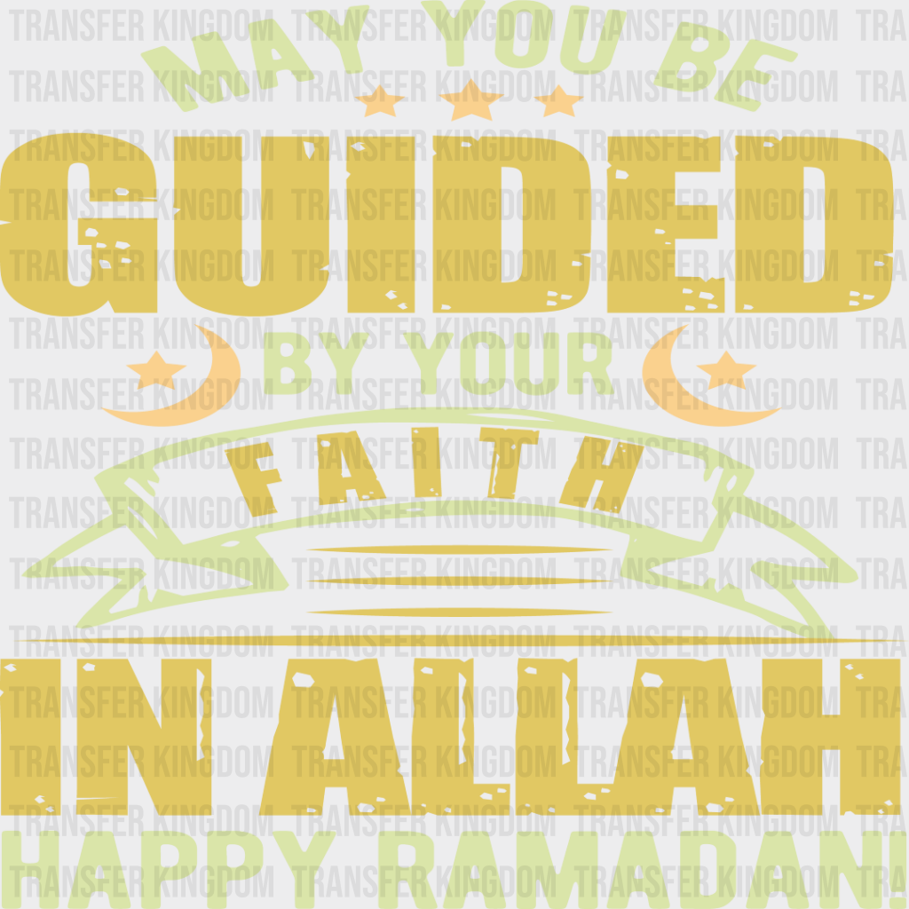 Guided By Your Faith - Muslim Dtf Heat Transfer