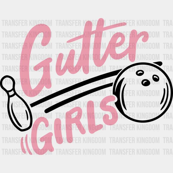 Gutter Girls - Bowling DTF Heat Transfer