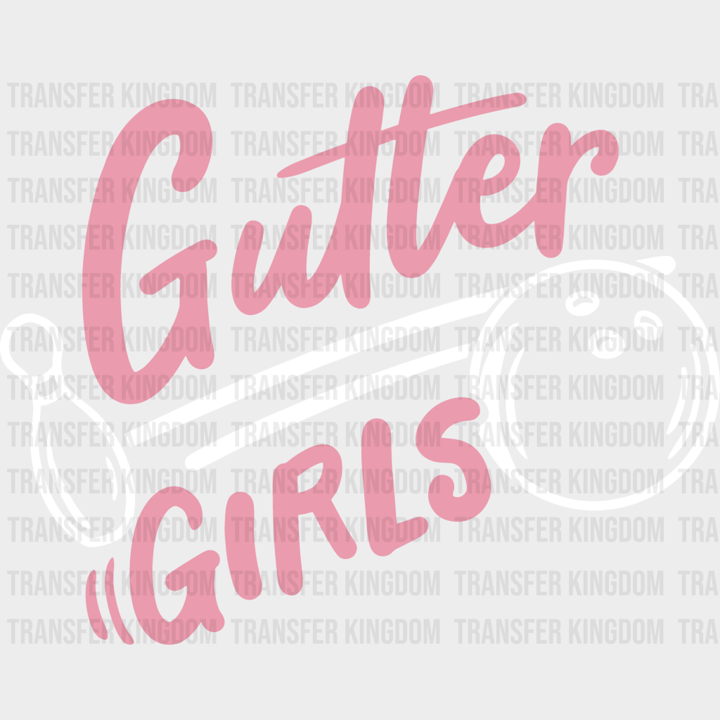 Gutter Girls - Bowling Dtf Heat Transfer Unisex S & M (10’’) / Light Color Design (See Imaging)