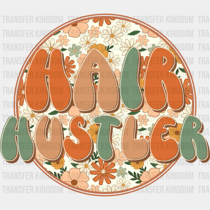 Hair Hustler Design - Hair Stylist DTF heat transfer