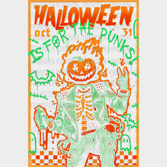Halloween Is For The Punks Halloween DTF Transfer