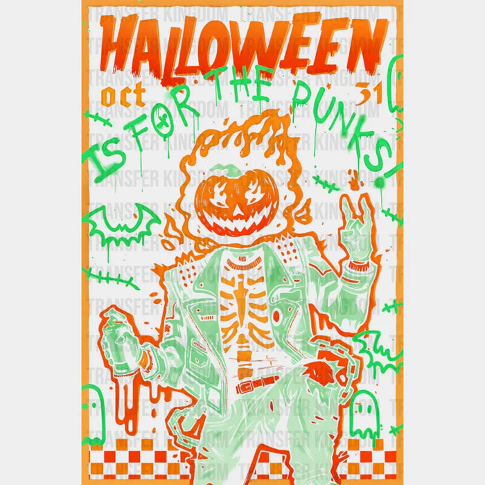 Halloween Is For The Punks - Halloween DTF Transfer