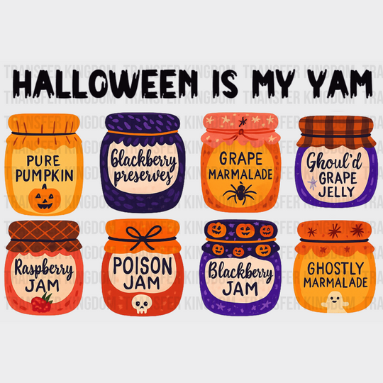 Halloween Is My Yam Halloween DTF Transfer Adult Unisex S & M (10’’) / Dark Color Design (See Imaging)
