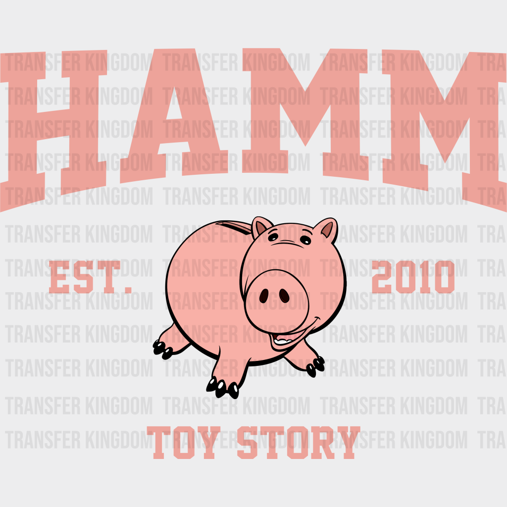 Hamm Est. 2010 Toy Story Disney Dtf Transfer