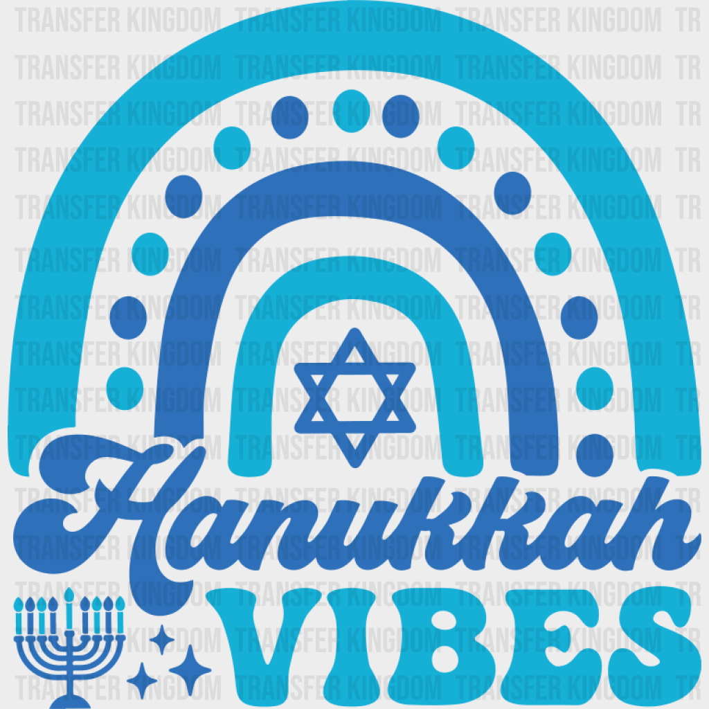 Hanukkah Vibes Rainbow - Hanukkah DTF Transfer