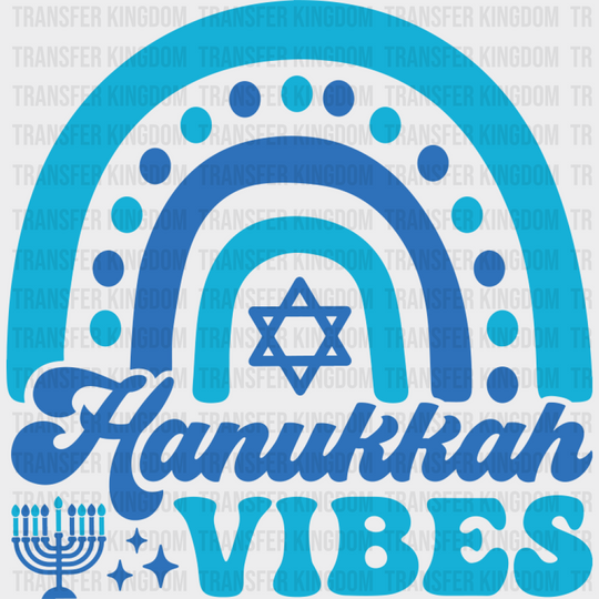 Hanukkah Vibes Rainbow - Hanukkah DTF Transfer