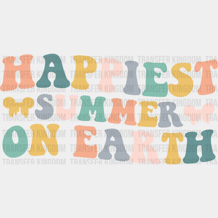 Happiest Summer On Earth Summer DTF Transfer