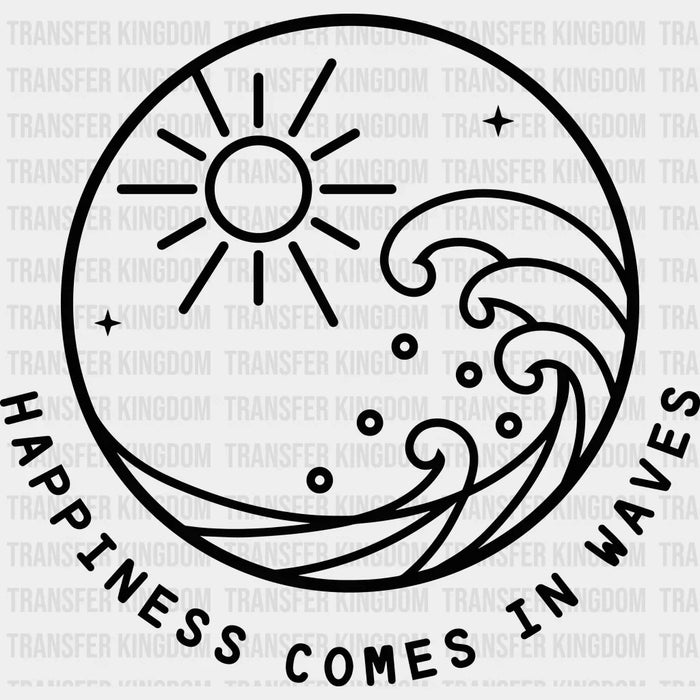 Happiness Comes In Waves Design Summer DTF Transfer