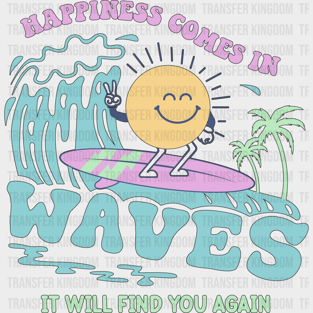 Happiness Comes In Waves Summer Dtf Transfer Unisex - S & M (10’)