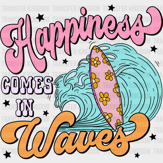 Happiness Comes In Waves Surfing Summer Dtf Transfer Unisex - S & M (10’) / Dark Color Design See