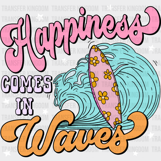 Happiness Comes In Waves Surfing Summer Dtf Transfer Unisex - S & M (10’) / Light Color Design