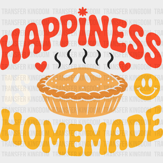 Happiness Is Homemade - Baking DTF Transfers