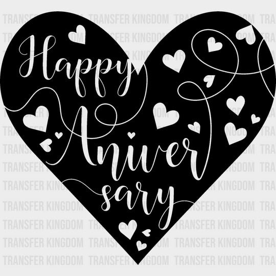 Happy Anniversary Heart - Dtf Heat Transfer Unisex S & M (10’’) / Dark Color Design See Imaging