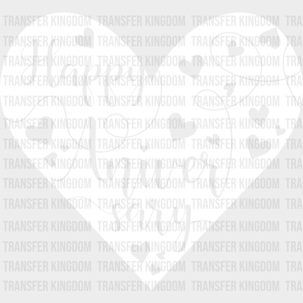 Happy Anniversary Heart - Dtf Heat Transfer Unisex S & M (10’’) / Light Color Design See Imaging