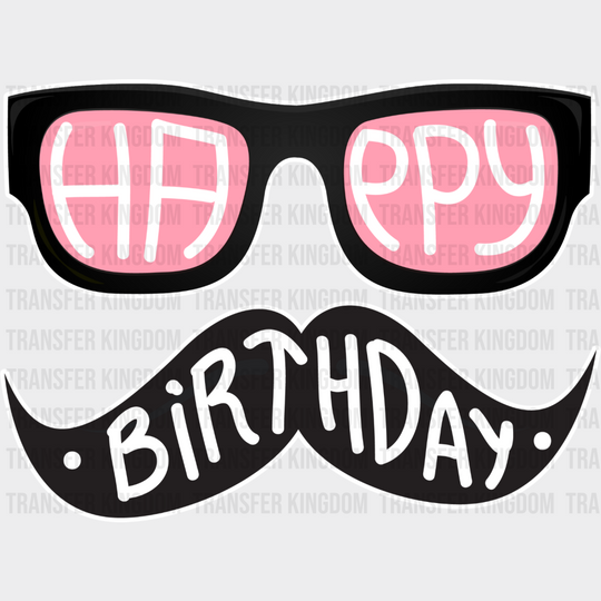 Happy Birthday Mustache Glasses - Dtf Heat Transfer Unisex S & M (10’’) / Light Color Design