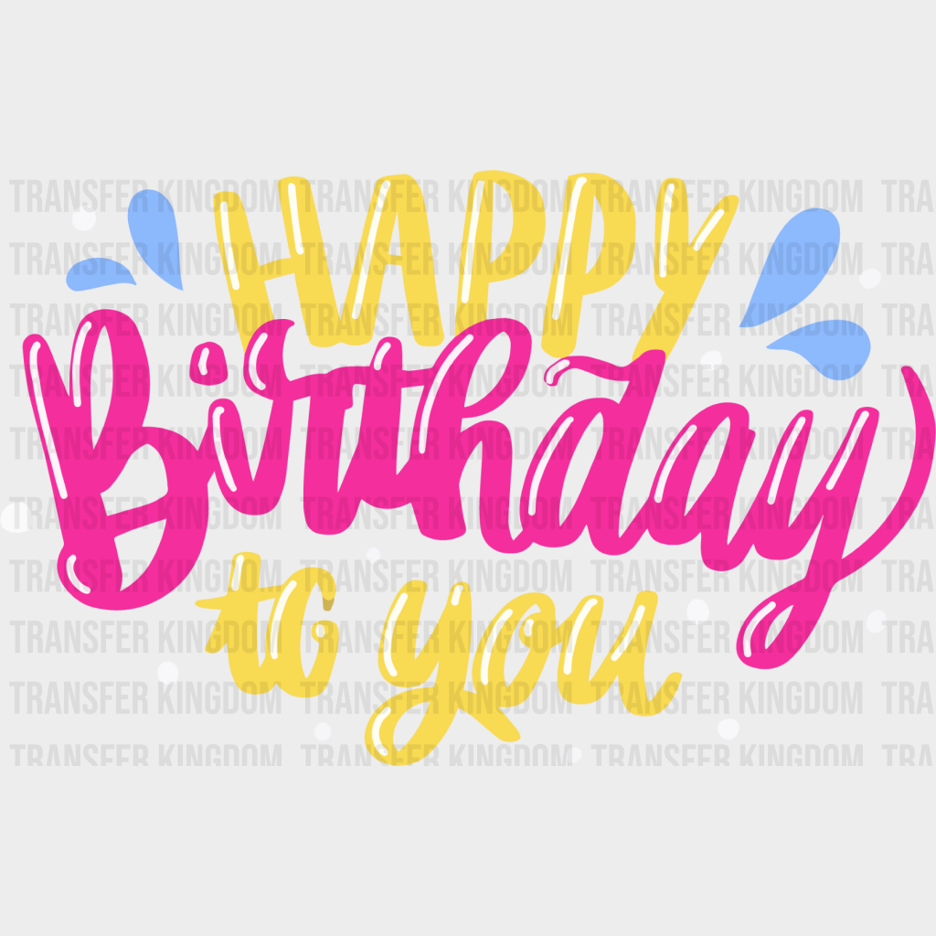 Happy Birthday Yellow And Pink - Dtf Heat Transfer