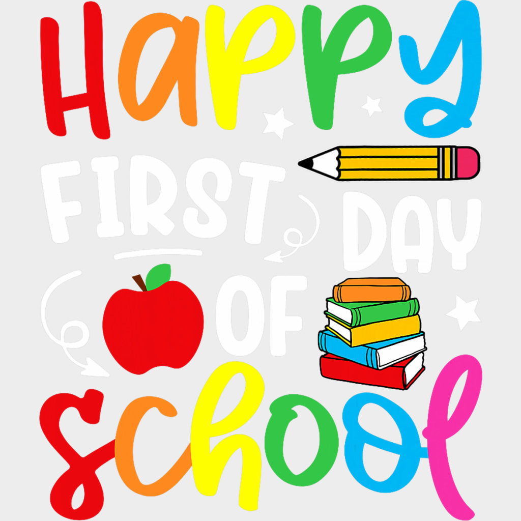 Happy First Day Of School Apple Pencil & Books - First Day Of School DTF Transfers Adult Unisex - S & M (10’’) / Light