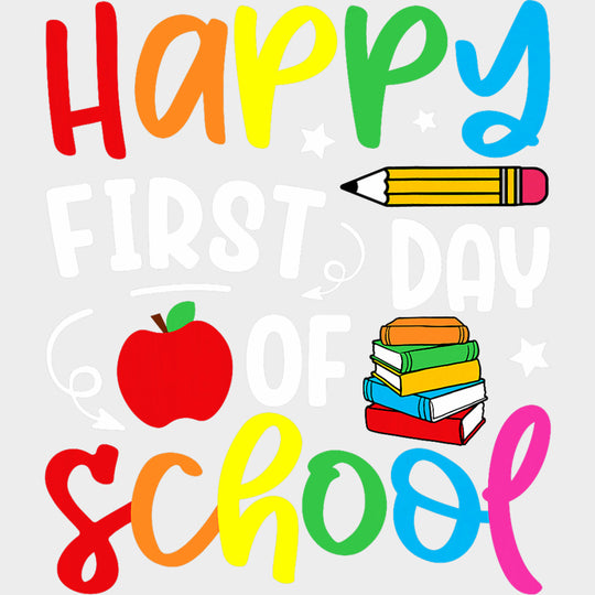 Happy First Day Of School Apple Pencil & Books - First Day Of School DTF Transfers Adult Unisex - S & M (10’’) / Light