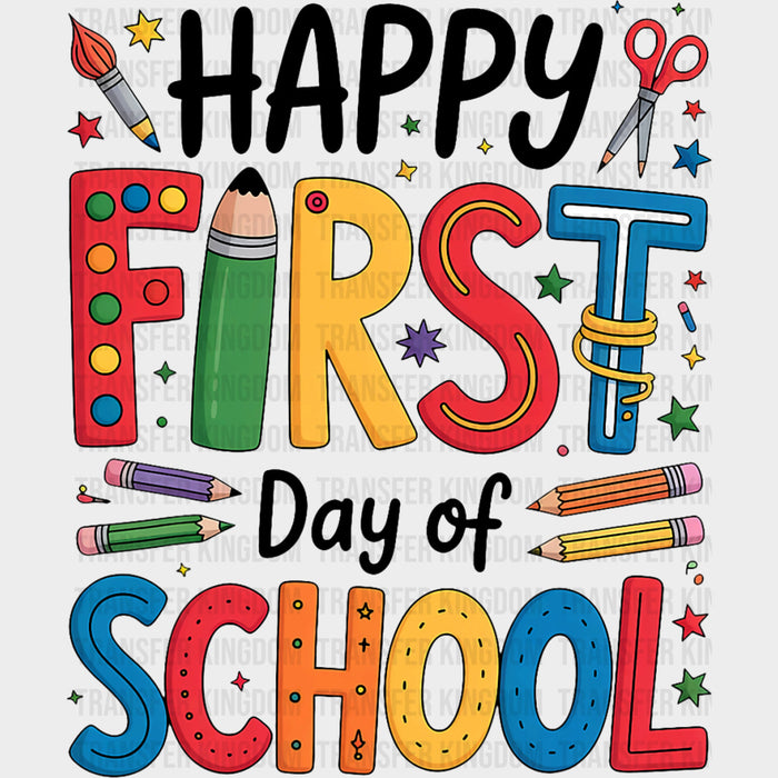 Happy First Day Of School, Colorful Design - First Day Of School DTF Transfers
