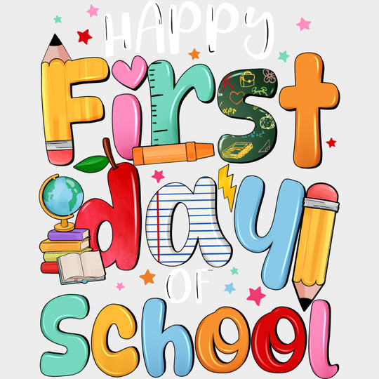 Happy First Day Of School Colorful Stars - First Day Of School DTF Transfers Adult Unisex - S & M (10’’) / Light Color