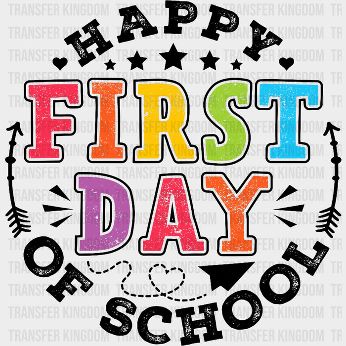 Happy First Day Of School - First Day Of School DTF Transfers