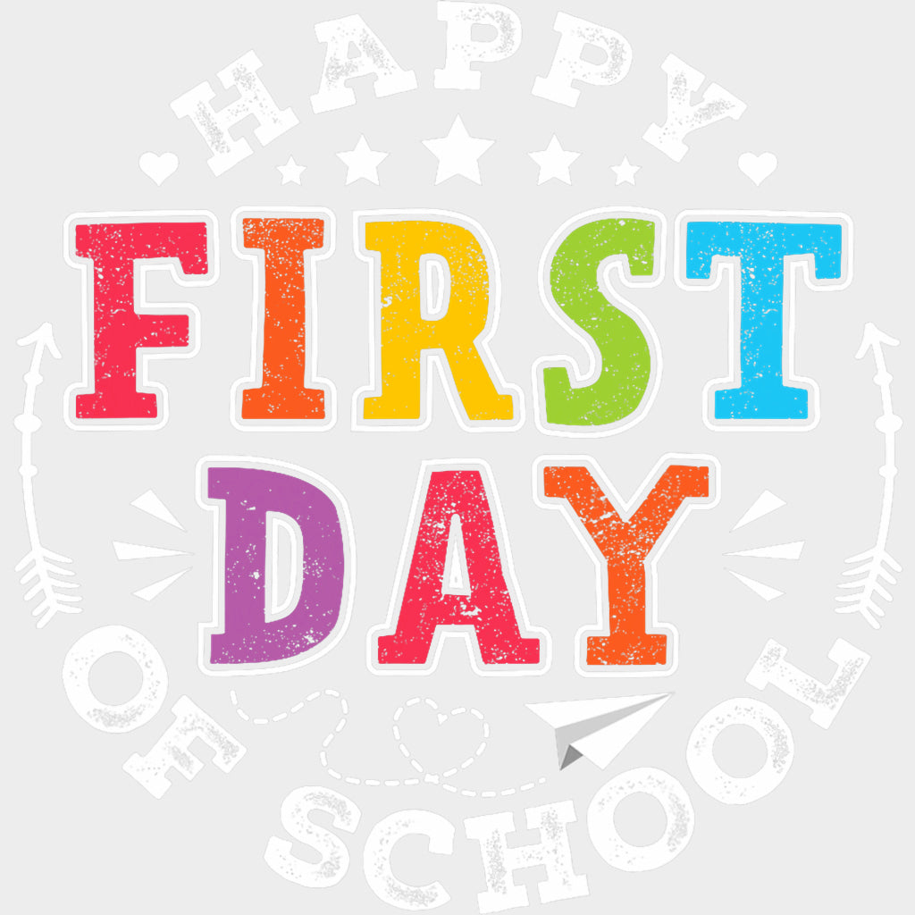 Happy First Day Of School - First Day Of School DTF Transfers Adult Unisex - S & M (10’’) / Light Color Design (See