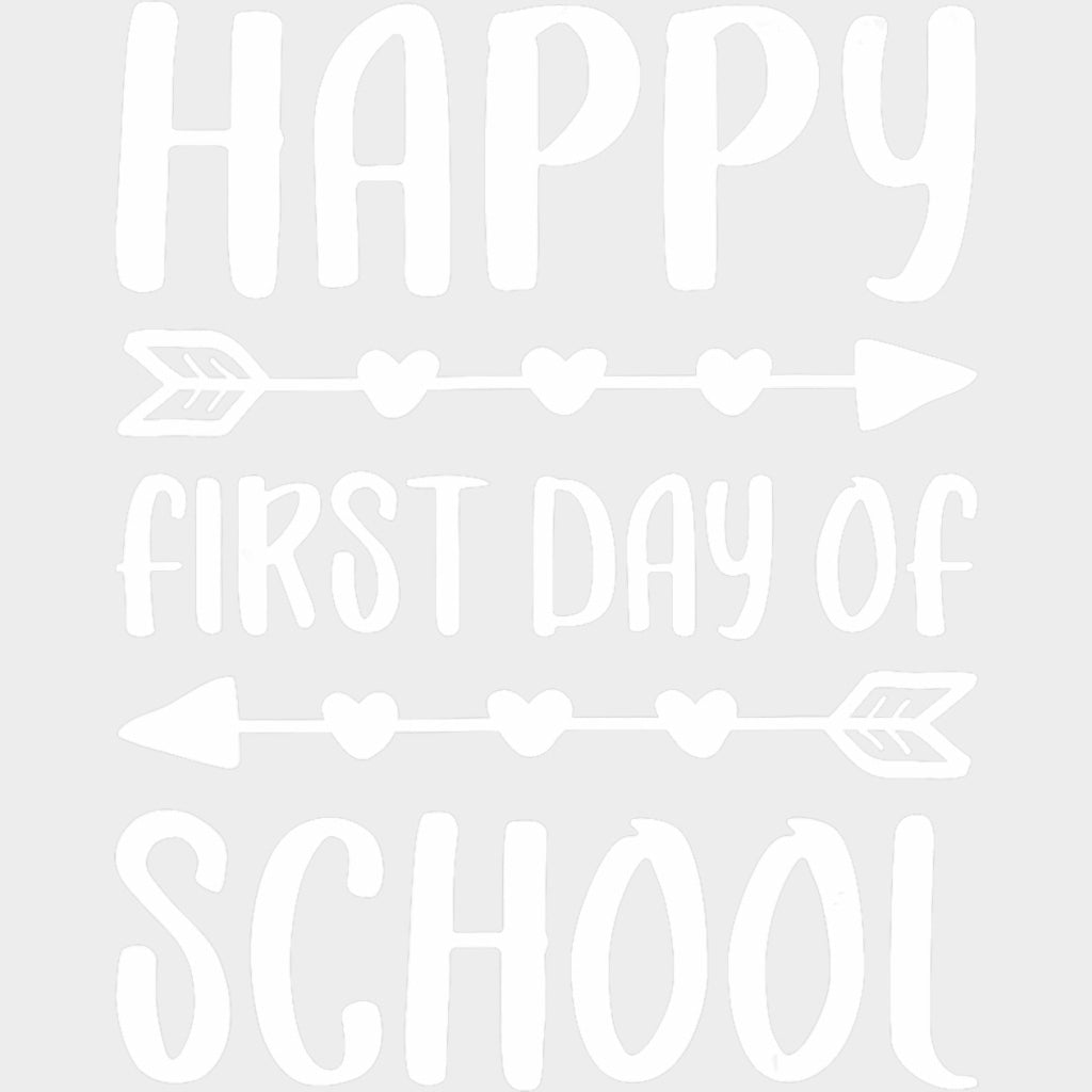 Happy First Day Of School Heart Arrows - First Day Of School DTF Transfers Adult Unisex - S & M (10’’) / Light Color