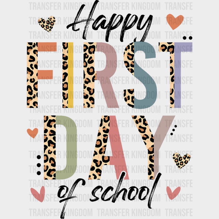 Happy First Day Of School, Leopard Print - First Day Of School DTF Transfers