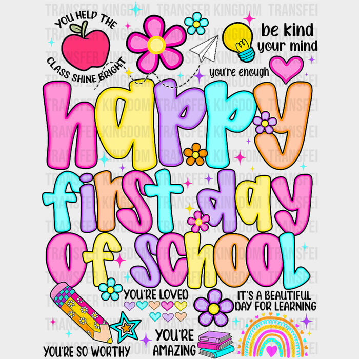 Happy First Day Of School, Quotes - First Day Of School DTF Transfers