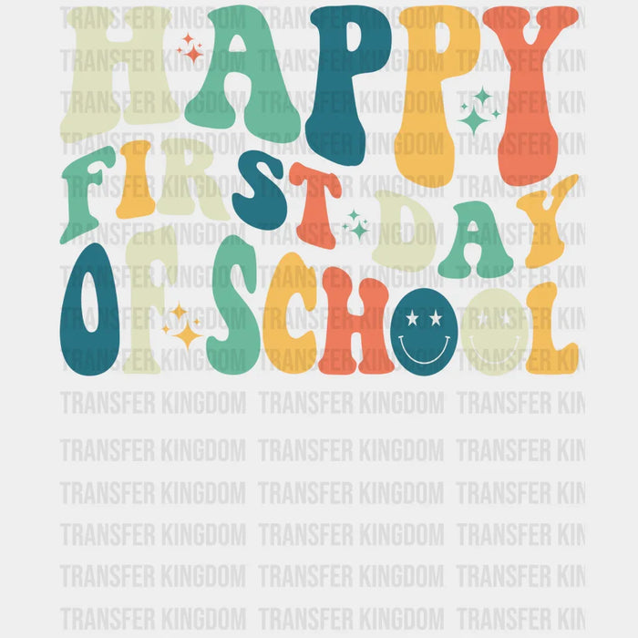 Happy First Day Of School Retro Design - DTF heat transfer